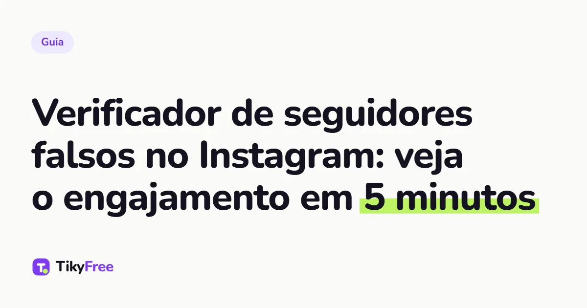 Capa com o título do artigo: Verificador de seguidores falsos no Instagram: veja o engajamento em 5 minutos